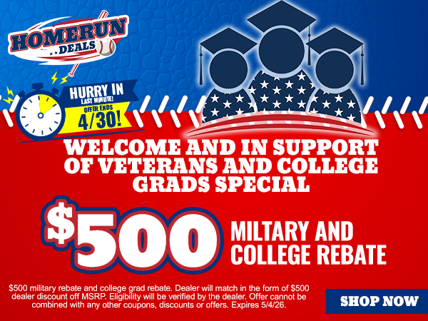 $500 Military & College Rebate